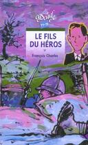 Couverture du livre « Le Fils Du Heros » de Charles François aux éditions Rageot