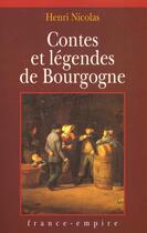 Couverture du livre « Contes & legendes de bourgogne » de Nicolas Henri aux éditions France-empire