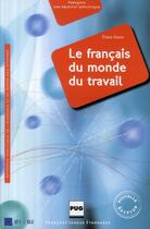 Couverture du livre « Le français du monde du travail » de Cloose E aux éditions Pu De Grenoble