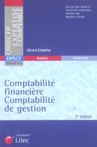 Couverture du livre « Comptabilite financiere ; comptabilite de gestion (7e edition) » de Gerard Enselme aux éditions Lexisnexis