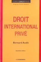 Couverture du livre « Droit International Prive (4e Edition) » de Bernard Audit aux éditions Economica