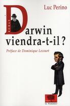 Couverture du livre « Darwin viendra-t-il ? » de Luc Perino aux éditions Le Pommier