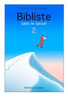 Couverture du livre « Bibliste sans le savoir n°2 » de Guy Billout et Jacques Billout aux éditions Signe