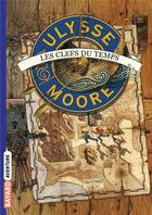 Couverture du livre « Ulysse Moore Tome 1 : les clefs du temps » de Pierdomenico Baccalario et Iacopo Bruno aux éditions Bayard Jeunesse