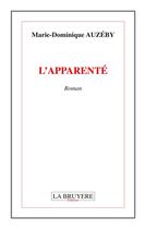 Couverture du livre « L'apparenté » de Marie-Dominique Auzeby aux éditions La Bruyere