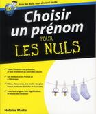 Couverture du livre « Choisir un prénom pour les nuls » de Heloise Martel aux éditions Pour Les Nuls