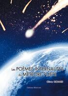 Couverture du livre « Les poèmes internautes du météore poète » de Olivier Richard aux éditions Benevent
