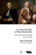 Couverture du livre « Le comte de Caylus et Edme Bouchardon ; deux réformateurs du goût sous Louis XV » de Marc Fumaroli aux éditions Somogy
