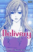 Couverture du livre « Delivery Tome 1 » de Shiori Teshirogi et Tohko Ohta aux éditions Tonkam