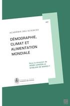 Couverture du livre « Démographie, climat et alimentation mondiale » de Henri Leridon et Ghislain De Marsily aux éditions Edp Sciences