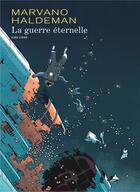 Couverture du livre « La guerre éternelle : Intégrale Tomes 1 à 3 » de Joe Haldeman et Marvano aux éditions Dupuis