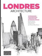Couverture du livre « Londres architecture ; 18 promenades pour décourvrir l'architecture au coeur de Londres » de  aux éditions Mardaga Pierre