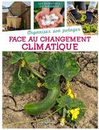 Couverture du livre « Organiser son potager face au changement climatique » de Gerard Sasias aux éditions Artemis
