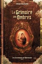 Couverture du livre « Les chroniques de Nightshade Tome 1 : le grimoire des ombres » de Stan Nicholls aux éditions Bragelonne