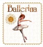 Couverture du livre « Ballerina ; un bel album » de  aux éditions Les Livres Du Dragon D'or