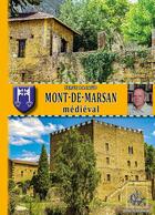 Couverture du livre « Mont-de-Marsan médieval » de Serge Pacaud aux éditions Editions Des Regionalismes