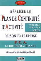 Couverture du livre « Réaliser le plan de continuité d'activité de son entreprise » de Olympe Cavallari aux éditions Maxima