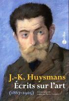 Couverture du livre « Écrits sur l'art (1867-1905) » de Joris Karl Huysmans aux éditions Bartillat