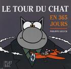 Couverture du livre « Le chat ; calendrier ; le tour du chat en 365 jours » de Philippe Geluck aux éditions Play Bac