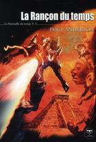 Couverture du livre « La patrouille du temps Tome 3 ; la rançon du temps » de Poul Anderson aux éditions Le Belial