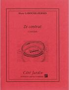 Couverture du livre « Ze contrat » de Marie Laroche-Fermis aux éditions Art Et Comedie