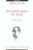 Couverture du livre « Metaphysique du sexe » de Julius Evola aux éditions Guy Trédaniel