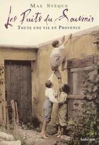Couverture du livre « Les puits du souvenir ; toute une vie en provence » de Max Steque aux éditions Auberon