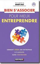 Couverture du livre « Bien s'associer pour mieux entreprendre » de Benoit Galy et Sophie Baque aux éditions Leduc