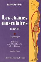 Couverture du livre « Les chaînes musculaires t.3 ; la pubalgie (5e édition) » de Leopold Busquet aux éditions Frison Roche