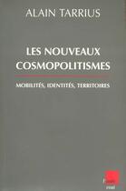 Couverture du livre « Les nouveaux cosmopolitisme » de Alain Tarrius aux éditions Editions De L'aube