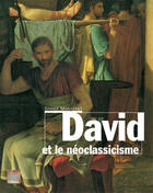 Couverture du livre « David et le neoclassicisme » de Sophie Monneret aux éditions Terrail