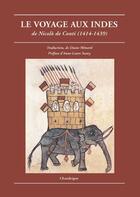 Couverture du livre « Le voyage aux indes de Nicolò de' Conti (1414-1439) » de Conti/Amilhat-Szary/ aux éditions Chandeigne
