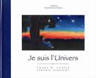 Couverture du livre « Je suis l'univers » de Chara M. Curtis et Cynthia Aldricht aux éditions Editions De L'Éveil