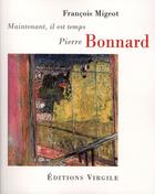 Couverture du livre « Pierre Bonnard » de Francois Migeot aux éditions Virgile