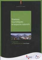 Couverture du livre « Stations touristiques et espaces naturels » de  aux éditions Atout France