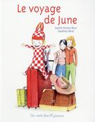 Couverture du livre « Le voyage de June » de Sandrine Revel et Sophie Kovess-Brun aux éditions Des Ronds Dans L'o