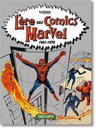 Couverture du livre « L'ère des comics Marvel 1961-1978 » de Roy Thomas aux éditions Taschen