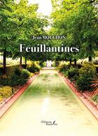 Couverture du livre « Feuillantines » de Jean Mouchon aux éditions Baudelaire