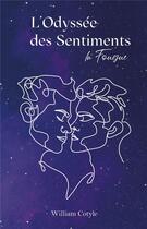 Couverture du livre « L'odyssée des sentiments : la fougue » de Cotyle William aux éditions Librinova