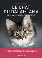 Couverture du livre « Le chat du dalaï-lama et les 4 secrets de la sagesse » de David Michie aux éditions Leduc