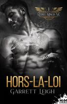 Couverture du livre « Rebel Kings MC Tome 1 : Hors-la-loi » de Garrett Leigh aux éditions Mxm Bookmark