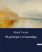 Couverture du livre « El principe y el mendigo » de Mark Twain aux éditions Culturea