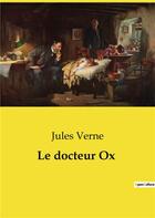 Couverture du livre « Le docteur Ox » de Jules Verne aux éditions Culturea