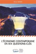 Couverture du livre « L'économie contemporaine en dix questions-clés » de Olivier Boissin aux éditions Campus Ouvert