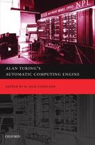 Couverture du livre « Alan Turing's Automatic Computing Engine: The Master Codebreaker's Str » de B Jack Copeland aux éditions Oup Oxford