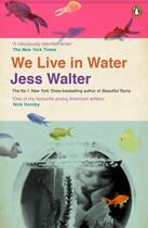 Couverture du livre « We Live In Water » de Jess Walter aux éditions Adult Pbs