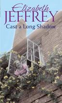 Couverture du livre « Cast A Long Shadow » de Elizabeth Jeffrey aux éditions Epagine