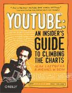 Couverture du livre « YouTube: An Insider's Guide to Climbing the Charts » de Alan Lastufka aux éditions O'reilly Media