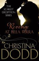 Couverture du livre « Revenge at Bella Terra » de Christina Dodd aux éditions Little Brown Book Group Digital