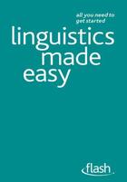 Couverture du livre « Linguistics Made Easy: Flash » de Aitchison Jean aux éditions Hodder Education Digital